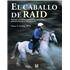 Libro El caballo de raid - Nancy S. Loving