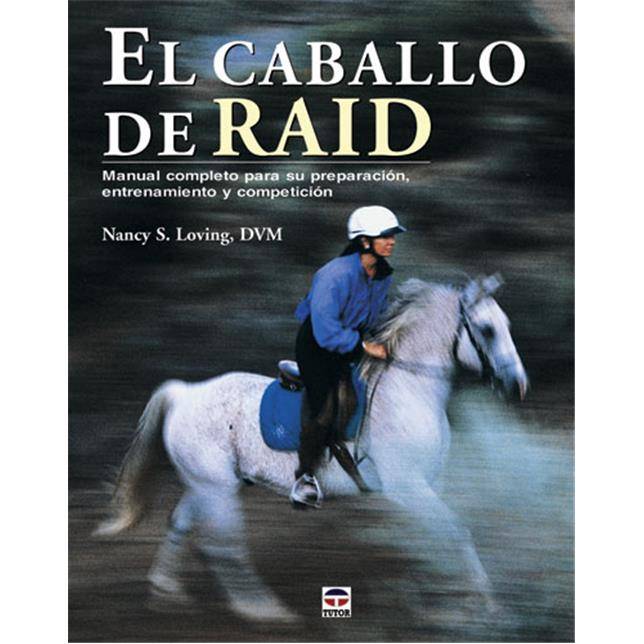 Libro El caballo de raid - Nancy S. Loving